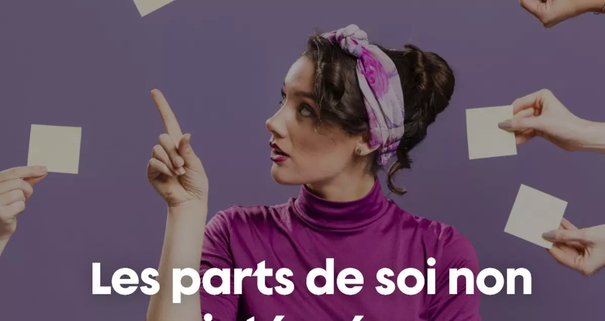 Les parts de soi non intégrées 